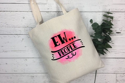 Ew People I Anti Social Quotes Sublimation I Sassy PNG Sublimation Happy Printables Club 