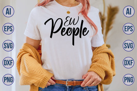 Ew People SVG SVG orpitasn 