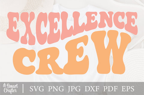 Excellence crew svg wavy style svg, EPS PNG Cricut Instant Download SVG Fauz 