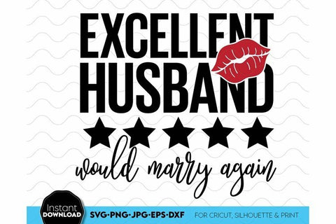 Excellent Husband | Wedding Anniversary | Man Shirt SVG PNG SVG March Design Studio 