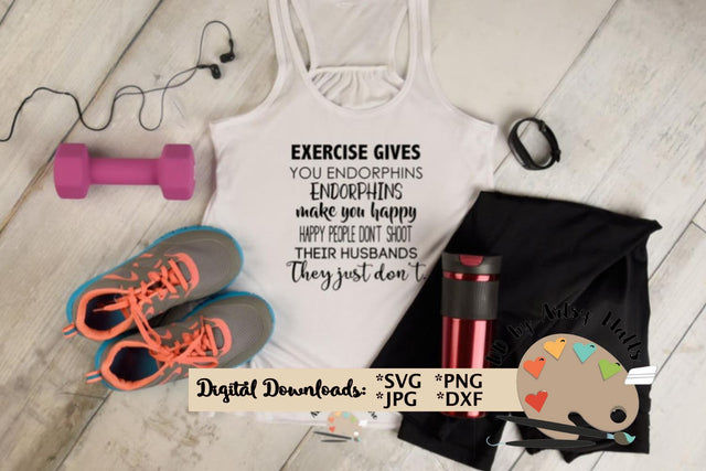 Exercise Gives You Endorphins svg dxf - Legally Blonde quote - funny workout shirt svg SVG The Artsy Spot 