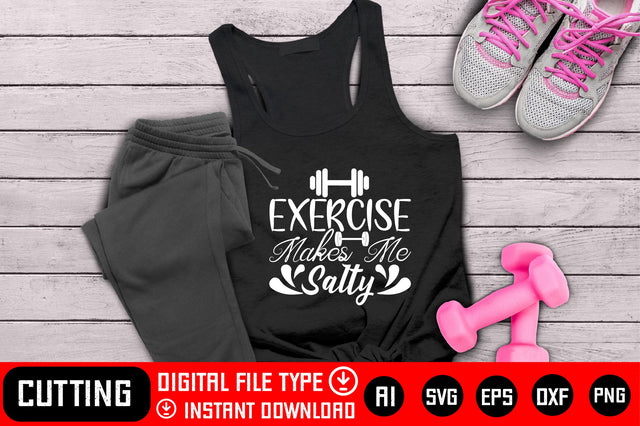 Exercise Makes Me Salty SVG CraftlabSvg29 
