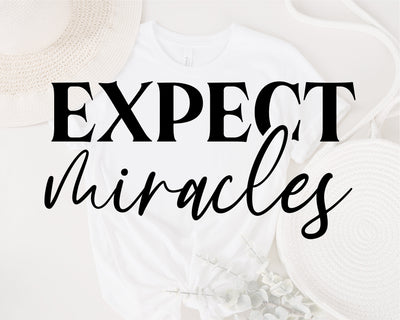 Expect Miracles svg, Motivational SVG, Girl Boss Svg, Boss Babe Svg Cut Files, Sassy svg, Popular Svg, Inspirational SVG, Png, Cricut svg SVG Fauz 
