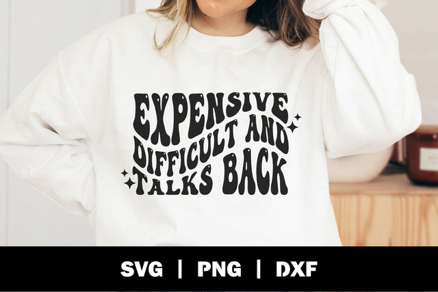 Expensive Difficult And Talks Back Retro Sarcastic SVG SVG Ollive Studio 