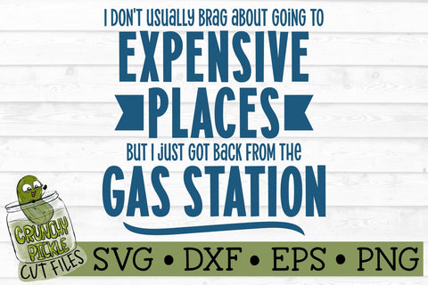 Expensive Gas SVG File SVG Crunchy Pickle 