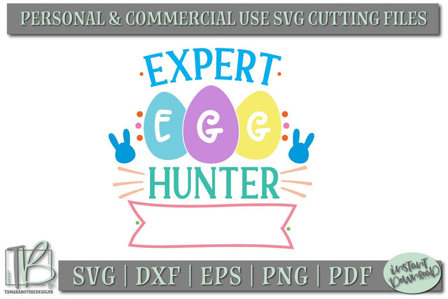 Expert Egg Hunter SVG, Kids Easter SVG File, Custom Easter SVG File SVG TB Designs 