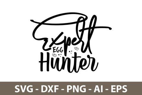 Expert Egg Hunter svg SVG nirmal108roy 