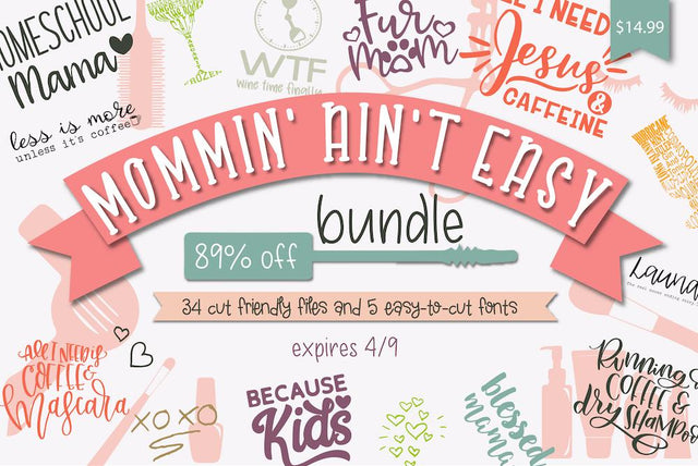 Expired: 1 DAY ONLY: Mommin' Ain't Easy Bundle Bundle So Fontsy Design Shop 