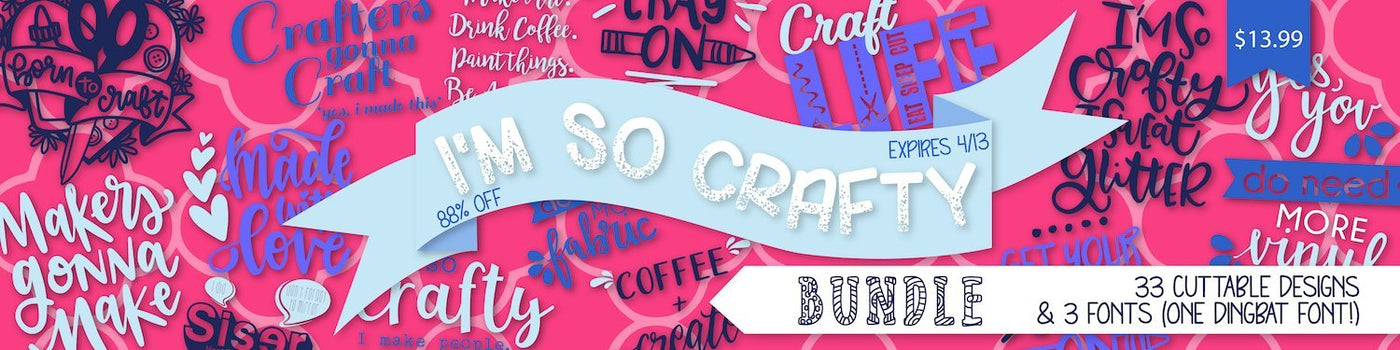 EXPIRED: So Crafty Bundle