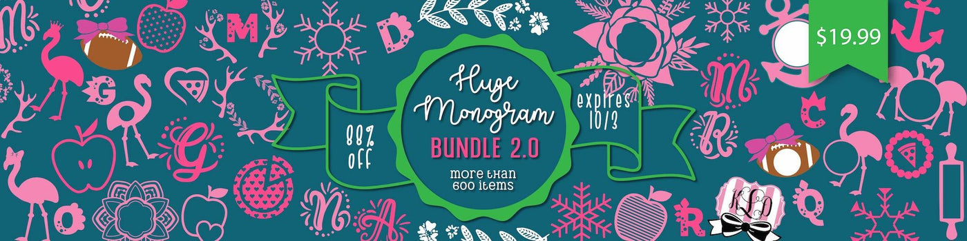 EXPIRING Soon! Huge Monogram Bundle 2.0