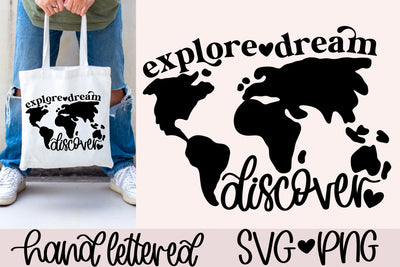 Explore dream discover svg, world map svg, wanderlust svg, travel quote svg, adventure svg, handlettered svg, world traveller svg, world svg SVG AnitaAlyiaLettering 