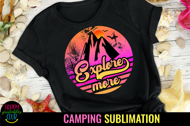 Explore More Camping Sublimation Design Sublimation Happy Printables Club 