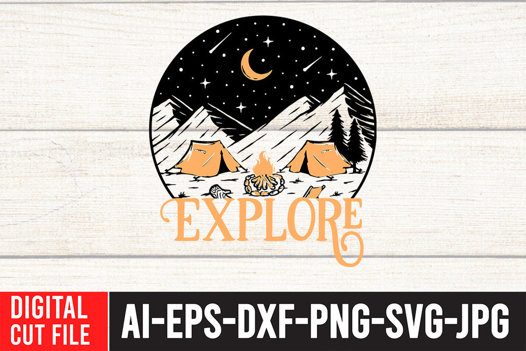 Explore T-Shirt Design , Explore SVG Cut File - So Fontsy