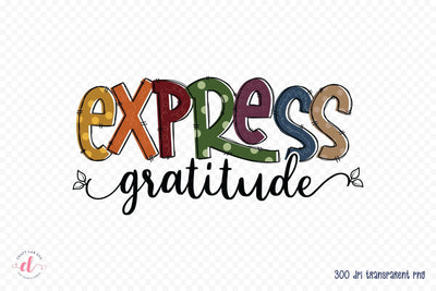 Express Gratitude | Thanksgiving Sublimation Design Sublimation CraftLabSVG 
