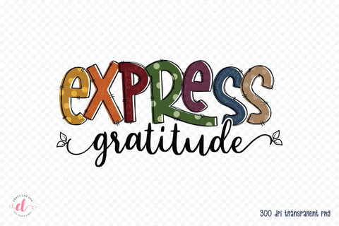 Express Gratitude | Thanksgiving Sublimation Design Sublimation CraftLabSVG 