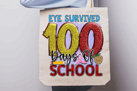 Eye survived 100 days of school Sublimation PNG, 100 Days Of School Sublimation Design Sublimation Regulrcrative 