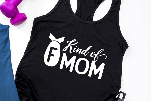 F Bomb Kind of Mom Adult Humor SVG Design | So Fontsy SVG Crafting After Dark 