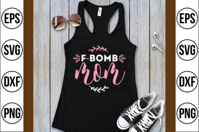 f-bomb mom svg SVG shah alam 