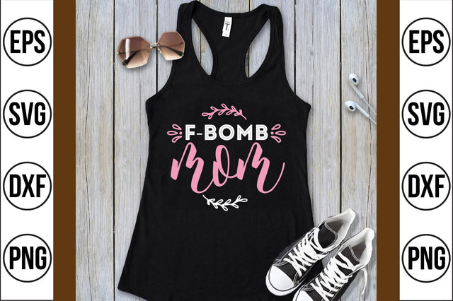 f-bomb mom svg SVG shah alam 