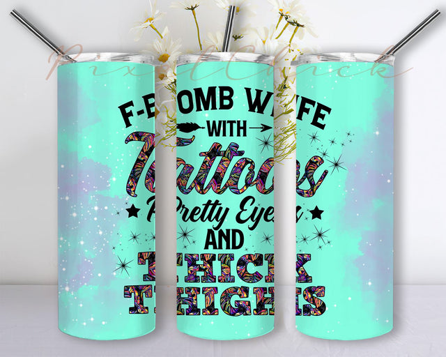 F-Bomb Wife Tumbler PNG, Dropping F Bombs Like Confetti Tumbler Wrap, Fbomb 20 oz Skinny Tumbler Sublimation Design Sublimation PixelChick 