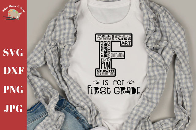 F is for First grade, 1st grade shirts, first grade teacher svg dxf png SVG The Artsy Spot 