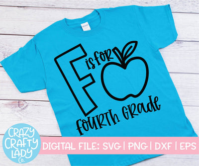F Is for Fourth Grade | Teacher | School Quote SVG Cut File SVG Crazy Crafty Lady Co. 