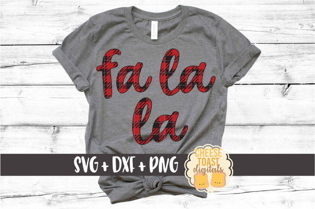 Fa La La - Buffalo Plaid Christmas SVG PNG DXF Cut Files SVG Cheese Toast Digitals 
