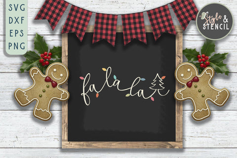 Fa La La Christmas SVG - PNG, DXF, SVG, EPS, Cut File SVG Style and Stencil 