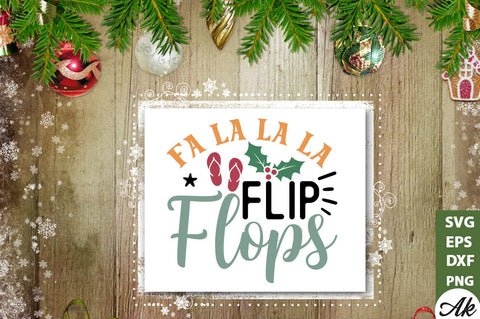 Fa la la la flip flops SVG SVG akazaddesign 