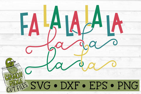 Fa La La La La Christmas SVG File SVG Crunchy Pickle 