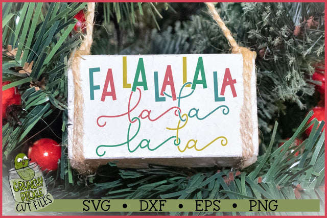 Fa La La La La Christmas SVG File SVG Crunchy Pickle 