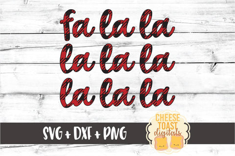 Fa La La La La La La La La - Buffalo Plaid Christmas SVG PNG DXF Cut Files SVG Cheese Toast Digitals 