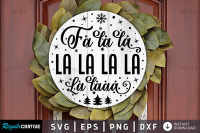 Fa la la la la la la la laaa SVG SVG Regulrcrative 