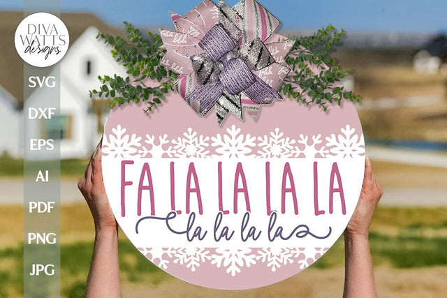 Fa La La La La SVG Christmas Door Hanger svg Winter Sign SVG Fa La La SVG Christmas Sign svg Winter Door Hanger svg Holiday svg Fa La La La SVG Diva Watts Designs 