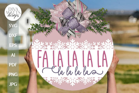 Fa La La La La SVG Christmas Door Hanger svg Winter Sign SVG Fa La La SVG Christmas Sign svg Winter Door Hanger svg Holiday svg Fa La La La SVG Diva Watts Designs 