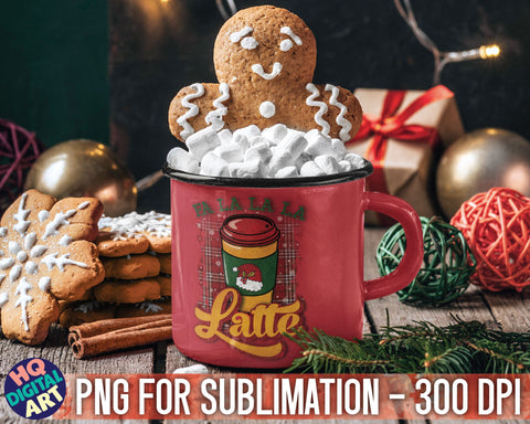 Fa la la la latte Christmas PNG Sublimation SVG HQDigitalArt 