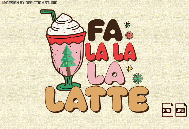 Fa La La La Latte Christmas Sublimation T-Shirt, Christmas Coffee Shirt PNG, Christmas Transparent Background Shirt Print Template Sublimation Depiction Studio 