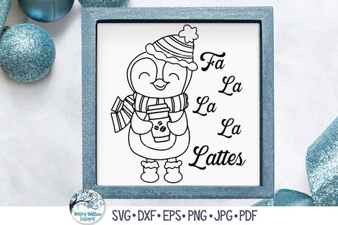 Fa La La La Latte Penguin Svg SVG Wispy Willow Designs 