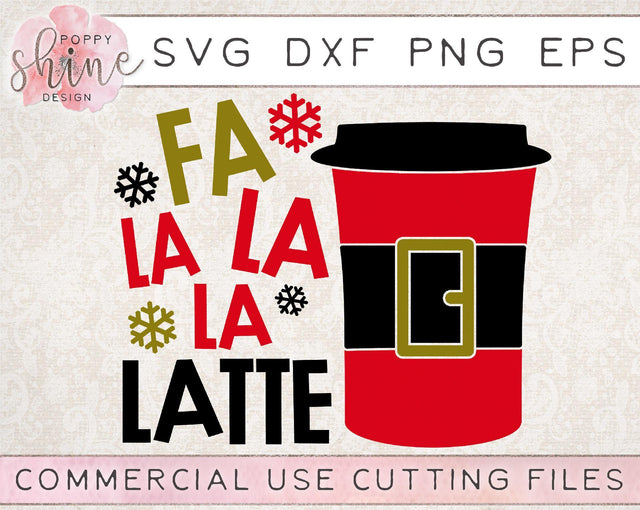 Fa La La La Latte SVG Poppy Shine Design 