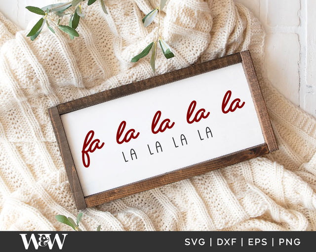 Fa La La SVG | Farmhouse Christmas Sign SVG SVG Wood And Walt 