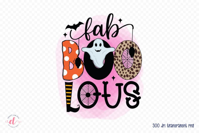 Fab Boo Lous, Halloween Sublimation Design Sublimation CraftLabSVG 