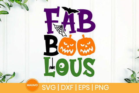 Fab boo lous, halloween svg quote SVG Maumo Designs 