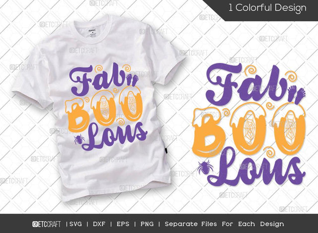 Fab Boo Lous SVG Cut File | Halloween Svg | Fabulous Halloween Svg | Boo Svg | Funny Halloween Svg | Ghost Svg | Halloween T-shirt Design SVG ETC Craft 