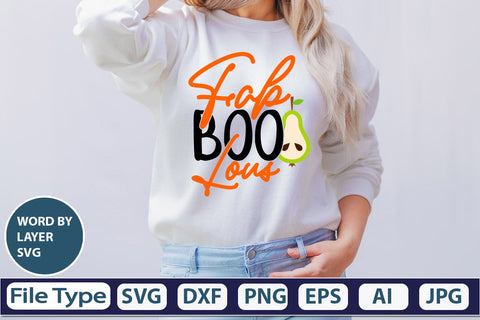 Fab Boo Lous SVG Cut File SVGs,quotes-and-sayings,food-drink mini-bundles,print-cut,on-sale Clipart Clip Art Sublimation or Vinyl Shirt Design SVG DesignPlante 503 