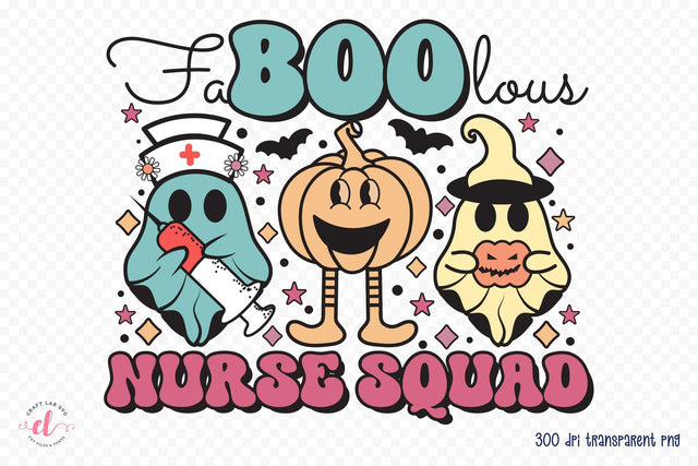 Faboolous Nurse Squad PNG Sublimation Sublimation CraftLabSVG 