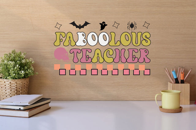 Faboolous Teacher SVG, Halloween PNG Sublimation SVGista 