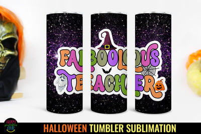 Faboolous Teacher Tumbler Wrap I Halloween Teacher Tumbler Sublimation Happy Printables Club 