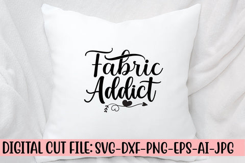Fabric Addict SVG Cut File SVG Syaman 