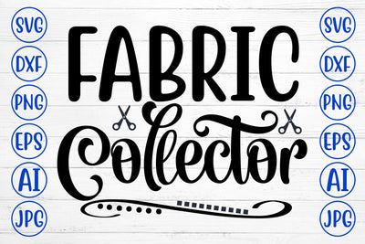 Fabric Collector SVG Cut File SVG Syaman 