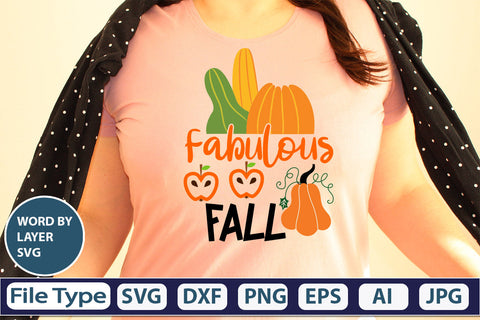 Fabulous Fall SVG Cut File SVGs,quotes-and-sayings,food-drink mini-bundles,print-cut,on-sale Clipart Clip Art Sublimation or Vinyl Shirt Design SVG DesignPlante 503 